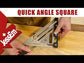 Quick Angle Square
